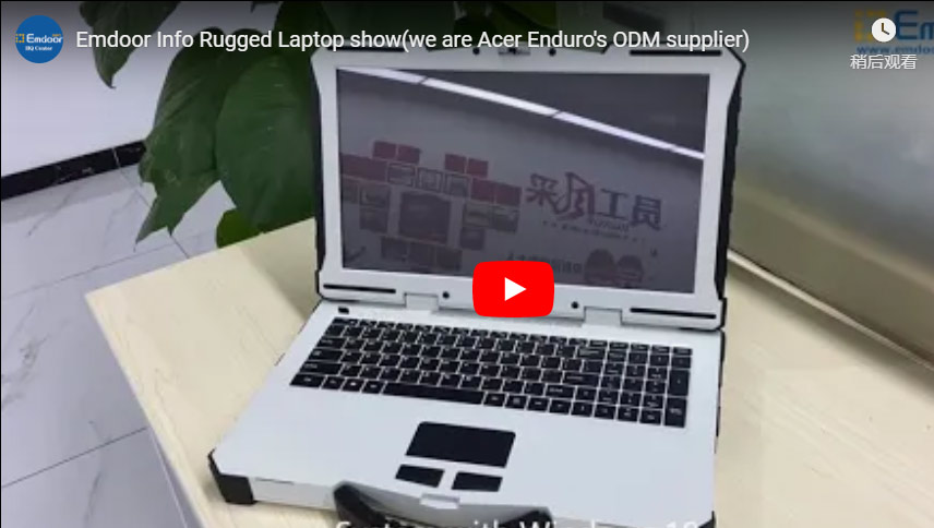 Informazioni Emdoor Rugged Laptop Show (siamo il fornitore Odm di Acer Enduro)
