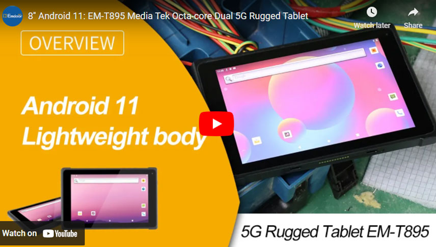 8 ''Android 11: EM-T895 Media Tek Octa-core Dual 5G Tablet robusto