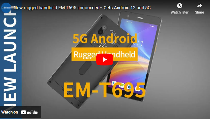 Nuovo robusto palmare EM-T695 annunciato-ottiene Android 12 e 5G